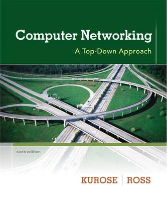 Computer networking : a top-down approach; James F. Kurose; 2013