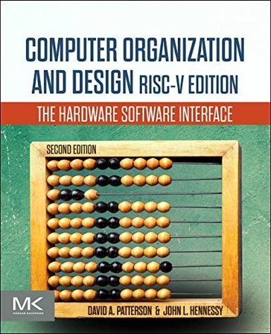 Computer organization and design : the hardware software interface; David A. Patterson; 2021