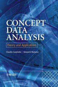 Concept Data Analysis: Theory and Applications; Claudio Carpineto; 2004