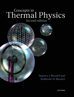 Concepts in Thermal Physics; Stephen J Blundell; 2009