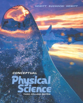 Conceptual physical science; Paul G. Hewitt; 2004