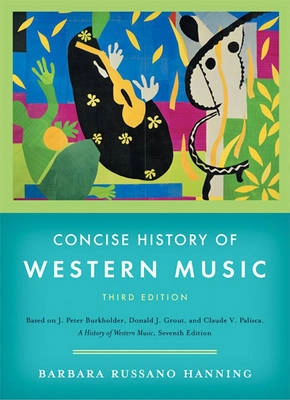 Concise History of Western Music; Barbara Russano Hanning; 2006