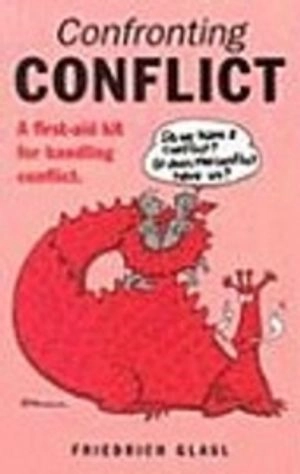 Confronting Conflict; Friedrich Glasl; 1999