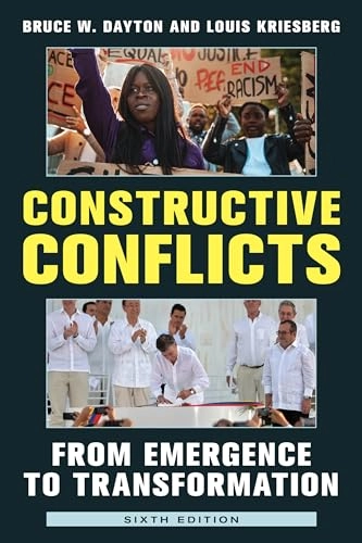 Constructive conflicts : from emergence to transformation; Bruce W. Dayton; 2022