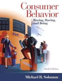 Consumer behavior : buying, having, and being; Michael R. Solomon; 2004