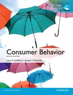 Consumer Behavior, Global Edition; Leon Schiffman, Leslie Kanuk; 2014