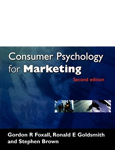 Consumer psychology for marketing; Gordon R. Foxall; 1998