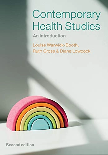 Contemporary health studies : an introduction; Louise Warwick-Booth; 2021