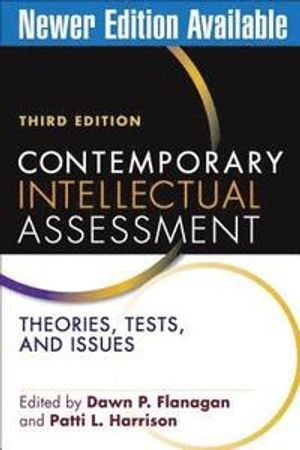 Contemporary Intellectual Assessment; Dawn P. Flanagan, Patti L. Harrison; 2012