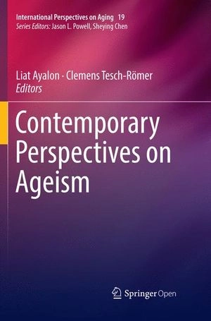 Contemporary Perspectives on Ageism; Liat Ayalon, Clemens Tesch-Rmer; 2018