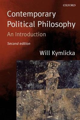 Contemporary political philosophy : an introduction; Will Kymlicka; 2001