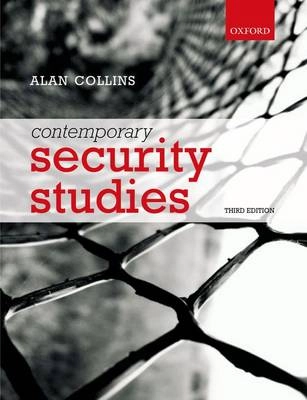 Contemporary Security Studies; Alan Collins; 2013