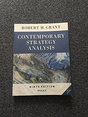 Contemporary Strategy Analysis 9e Text Only; Robert M. Grant; 2015