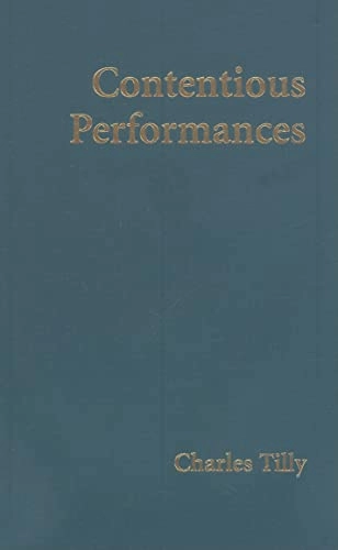 Contentious performances; Charles Tilly; 2008