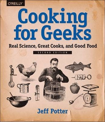 Cooking for Geeks; Jeff Potter; 2015