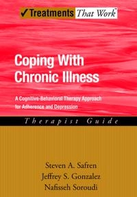 Coping with chronic illness [Elektronisk resurs] a cognitive-behavioral therapy approach for adherence and depression. Therapist guide; Steven A Safren; 2007