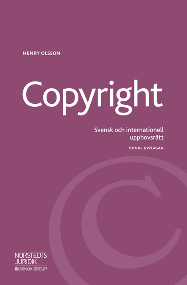 Copyright : svensk och internationell upphovsrätt; Henry Olsson; 2018