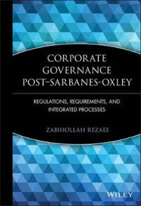 Corporate Governance Post-Sarbanes-Oxley: Regulations, Requirements, and In; Lynn Turner; 2007