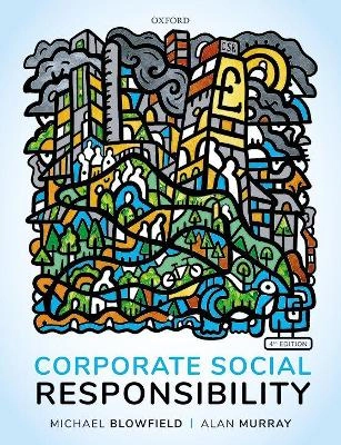 Corporate social responsibility; Michael Blowfield; 2019