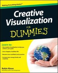 Creative Visualization For Dummies; Robin Nixon; 2011