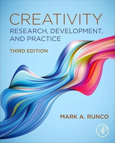 Creativity : research, development  and practice; Mark A. Runco; 2023