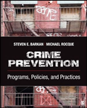 Crime prevention : programs, policies and practices; Steven E. Barkan; 2020