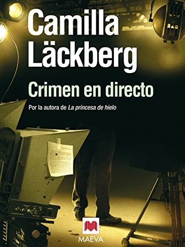 Crimen en directo; Camilla Läckberg; 2010