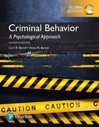 Criminal Behavior: A Psychological Approach, Global Edition; Curt R Bartol, Anne M Bartol; 2017