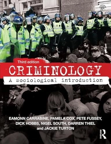 Criminology : a sociological introduction; Eamonn. Carrabine; 2014