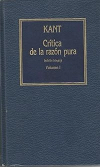 Crítica de la razón pura, Volym 1Crítica de la razón pura, Immanuel Kant, ISBN 8475306071, 9788475306070Volym 33–34 av Historia del pensamiento; Immanuel Kant; 1985