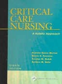 Critical Care Nursing A holistic Approach; Patricia Gonce Morton; 2004