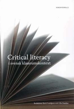 Critical literacy; Berit Lundgren, Ulla Damber; 2015