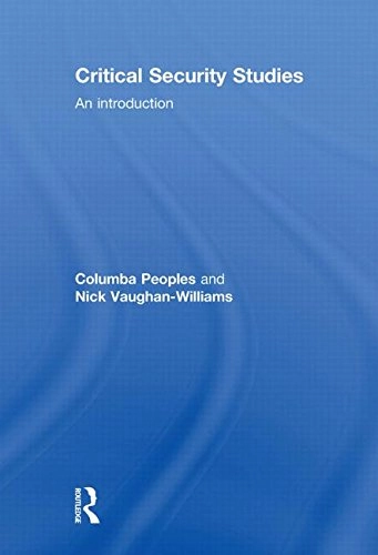 Critical Security Studies; Peoples Columba, Nick Vaughan-Williams; 2010