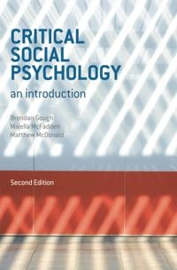 Critical Social Psychology
                E-bok; Brendan Gough, Majella McFadden, Matthew McDonald; 2013