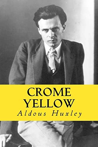 Crome Yellow; Aldous Huxley; 2017