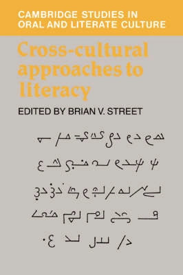 Cross-cultural approaches to literacy; Brian V. Street; 1993