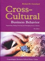 Cross-Cultural Business Behavior; Richard R. Gesteland; 2005