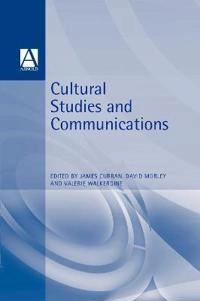 Cultural studies and communications; James Curran, David Morley, Valerie Walkerdine; 1996