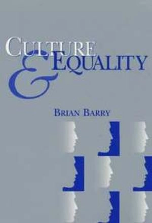 Culture and Equality; Brian Barry; 2002