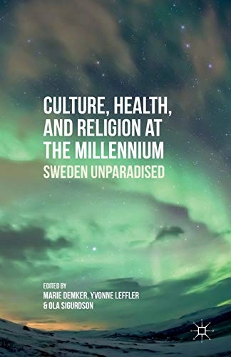 Culture, Health, and Religion at the Millennium; M Demker, Y Leffler, O Sigurdson; 2014