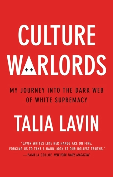 Culture Warlords; Talia Lavin; 2021