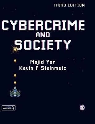 Cybercrime and Society; Majid Yar; 2019