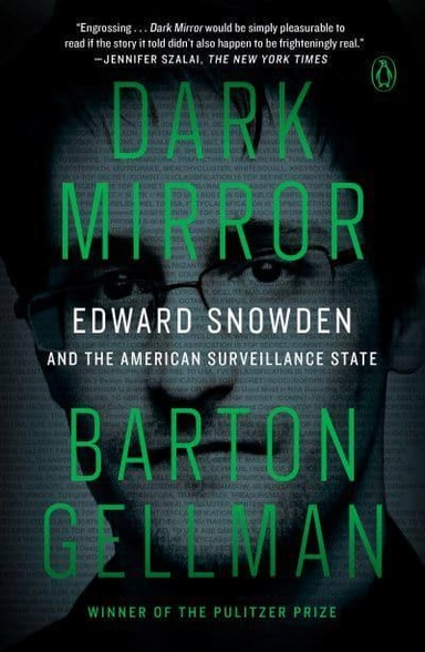 Dark Mirror; Barton Gellman; 2021