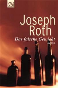 Das falsche Gewicht : Roman; Joseph Roth; 2005