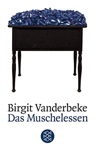 Das Muschelessen; Birgit Vanderbeke; 1997