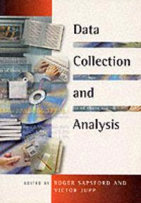 Data Collection and Analysis; Roger Sapsford, Victor Jupp; 1996