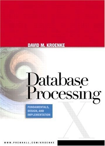 Database Processing; David Kroenke; 2005