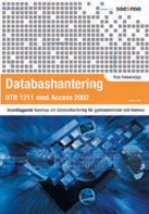 Databashantering DTR 1211 med Access 2002; Göran Lindgren; 2003