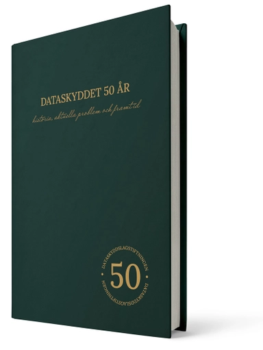 Dataskyddet 50 år; Daniel Westman, Cecilia Magnusson Sjöberg, Sören Öman, David Törngren, Martin Brinnen; 2023