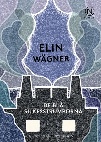 De blå silkesstrumporna; Elin Wägner; 2015